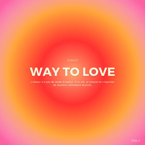 WAY TO LOVE Vol.1