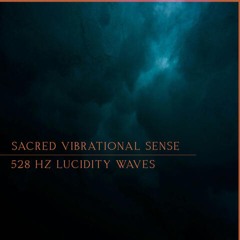 528 Hz Lucidity Waves