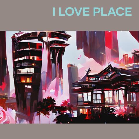 I Love Place