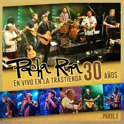 En Vivo En La Trastienda - 30 Años (Parte 2)