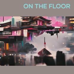 On the Floor