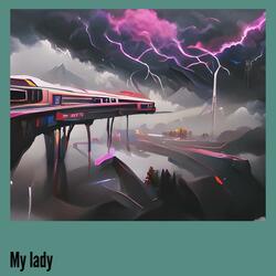 My Lady