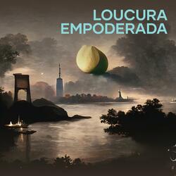 Loucura Empoderada