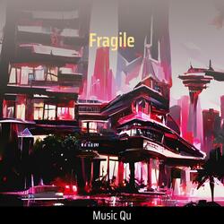 Fragile