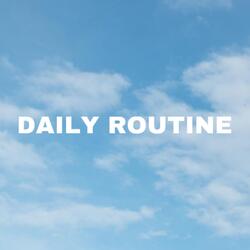 Daily Routine