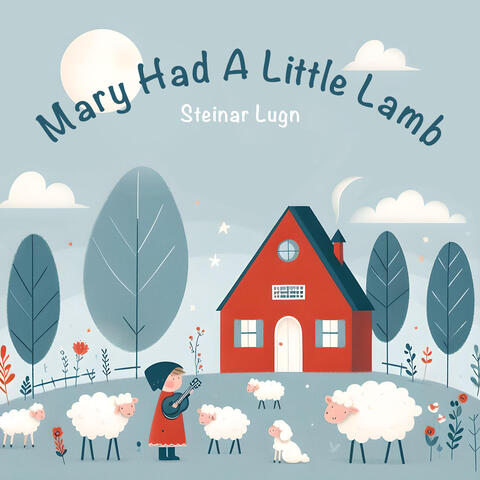 Mary Had A Little Lamb