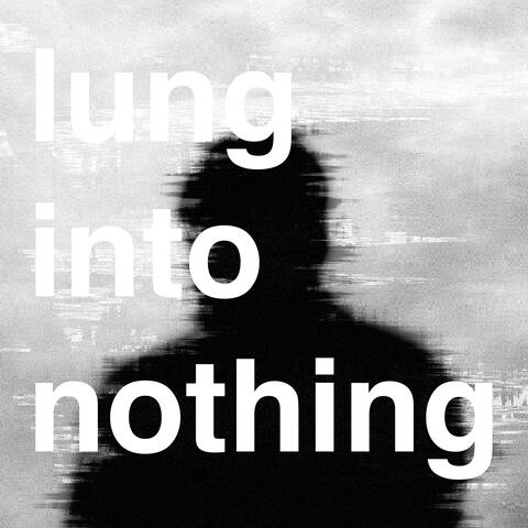 Into Nothing