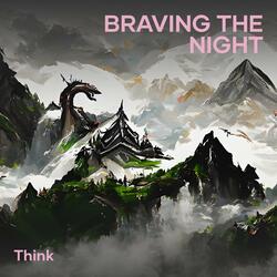 Braving the Night