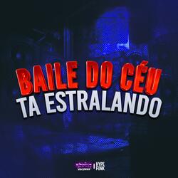BAILE DO CEU TA ESTRALANDO
