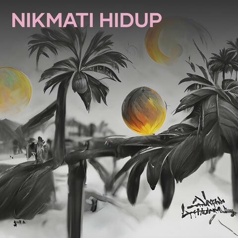 Nikmati Hidup