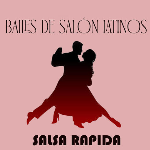 Bailes de Salón Latinos, Salsa Rápida