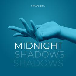 Midnight shadows