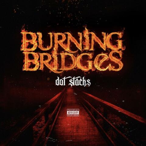 Burning Bridges
