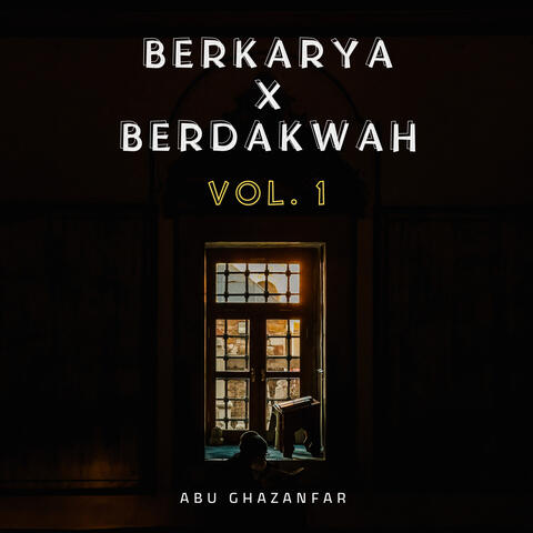 Berkarya X Berdakwah, Vol. 1