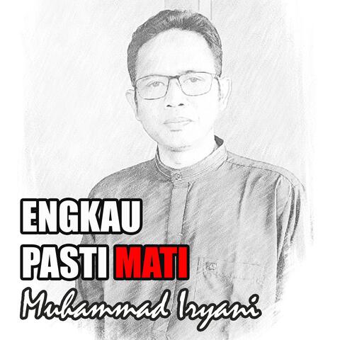 Engkau Pasti Mati