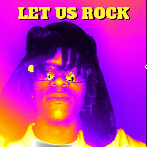 Let Us Rock