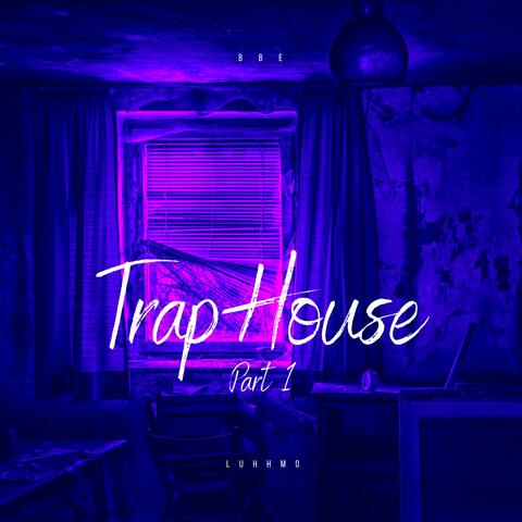 Traphouse