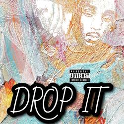 Drop It