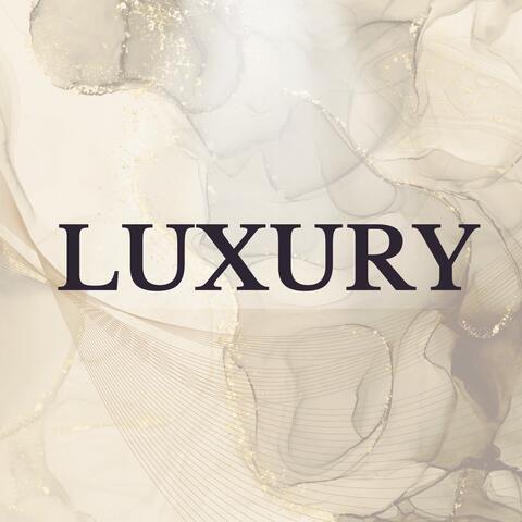 Luxury