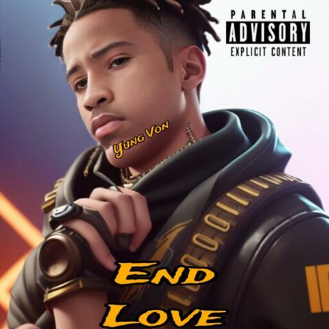 End Love