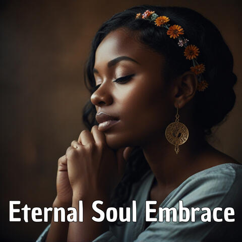 Eternal Soul Embrace