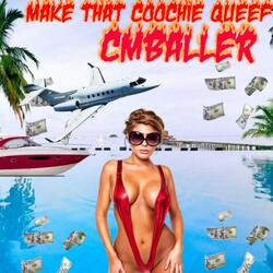 make that coochie queef