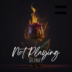 Not Playing