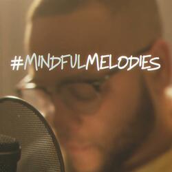 Mindful Melodies (Let Go)