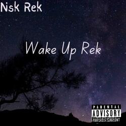 Wake Up Rek