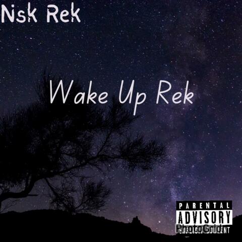 Wake Up Rek