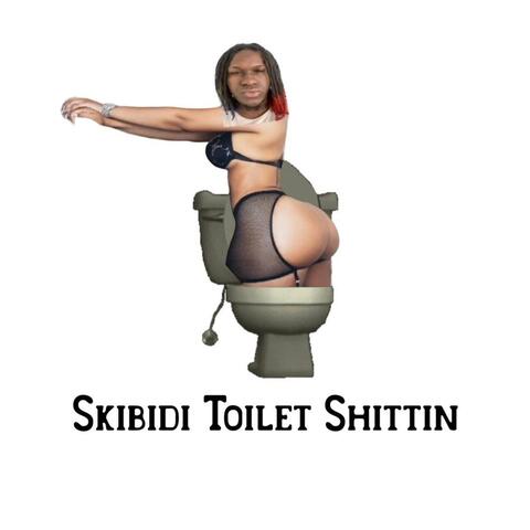 Skibidi Toilet Shittin