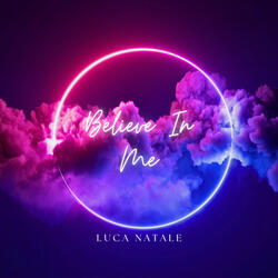 Believe In Me