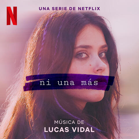 Ni Una Más (Soundtrack from the Netflix Series)