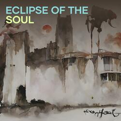 Eclipse of the Soul