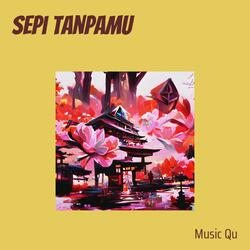Sepi tanpamu