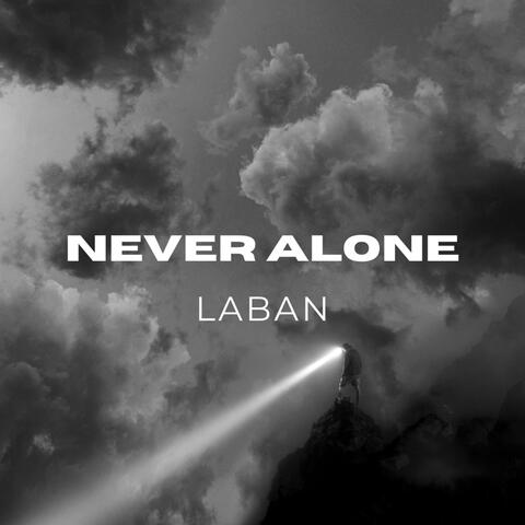 Never Alone