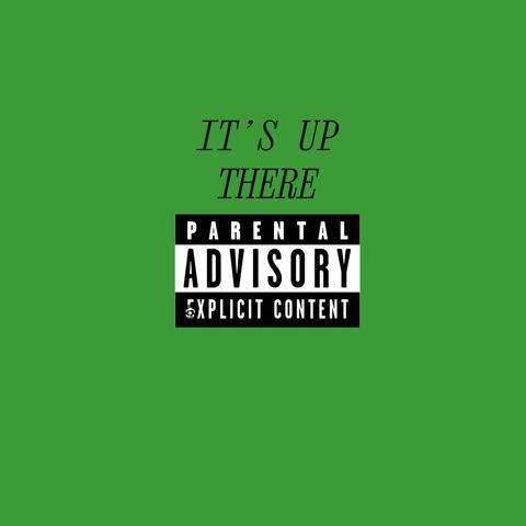 ITS UP THERE