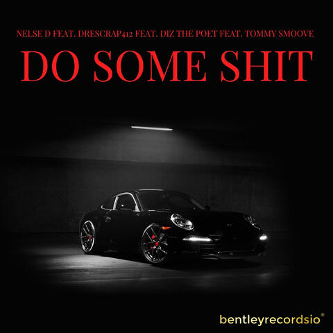 Do Some Shit