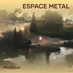 Espace Metal