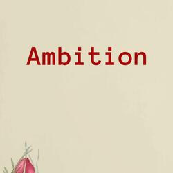 Ambition