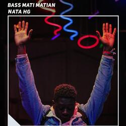 Bass Mati Matian