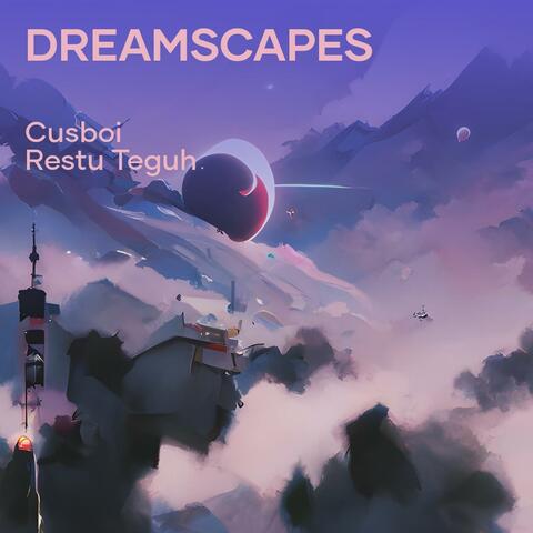 Dreamscapes