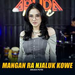 Mangan Ra Njaluk Kowe