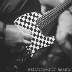Estou Melhor Assim
