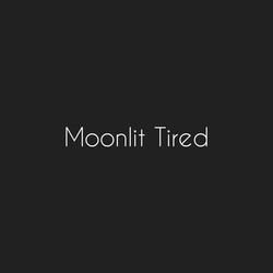 Moonlit Tired