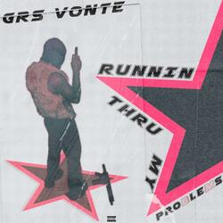 Runnin Thru My Problems