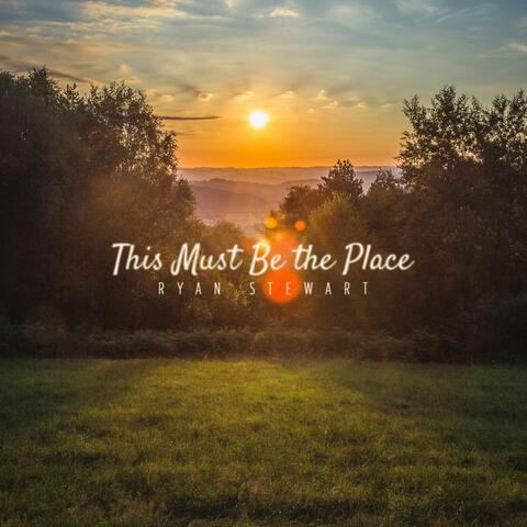 This Must Be The Place