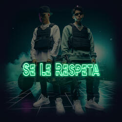Se Le Respeta