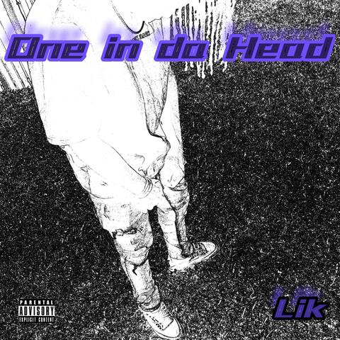 One in da Head