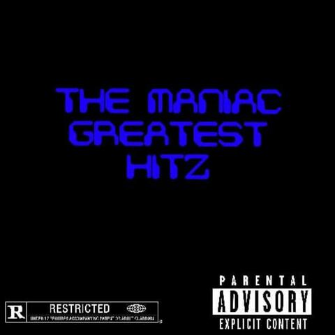 The Maniac Greatest Hitz